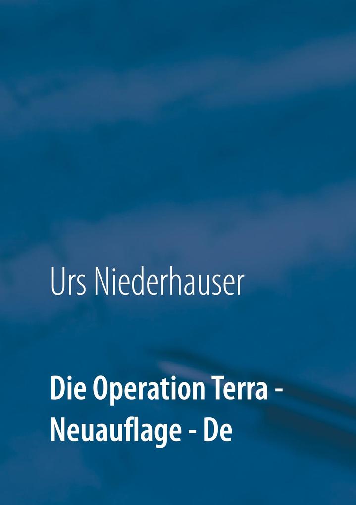 Produktbild: Die Operation Terra | Urs Niederhauser