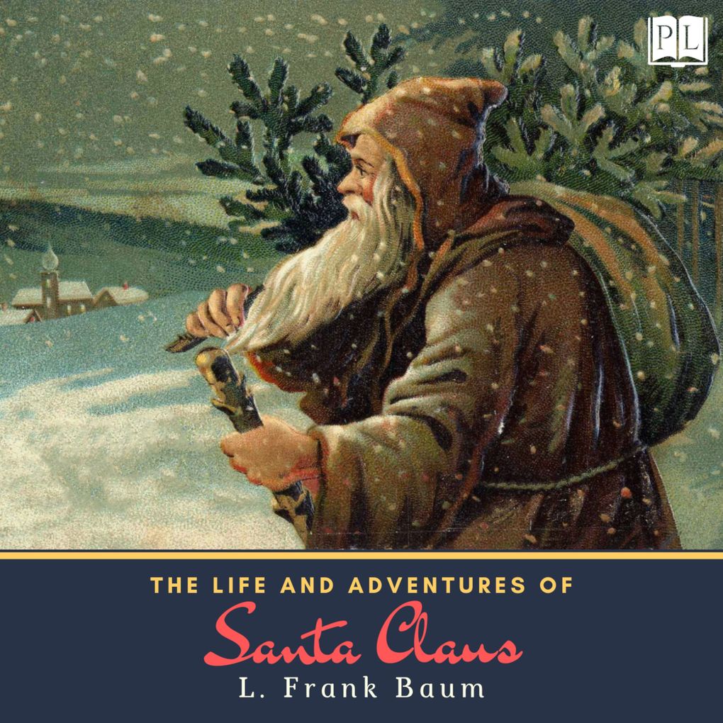 Produktbild: The Life and Adventures of Santa Claus | L. Frank Baum
