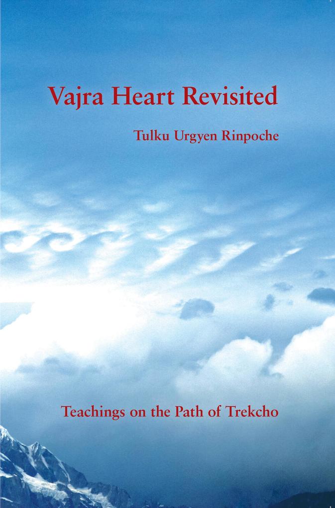 Produktbild: Vajra Heart Revisited | Tulku Urgyen Rinpoche