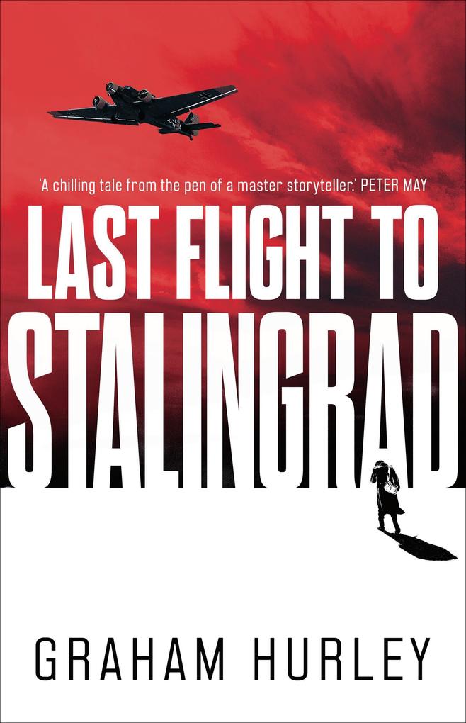 Produktbild: Last Flight to Stalingrad | Graham Hurley