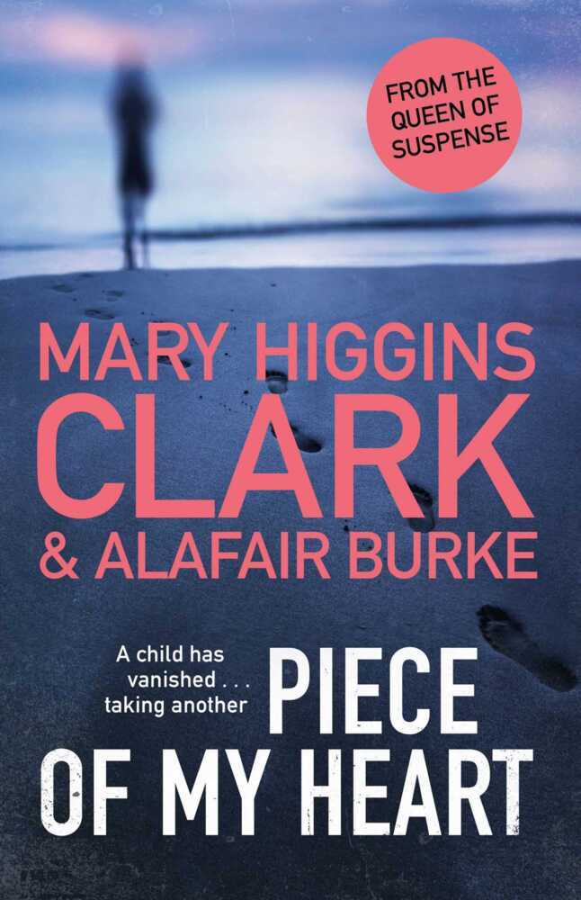 Produktbild: Piece of My Heart | Mary Higgins Clark, Alafair Burke