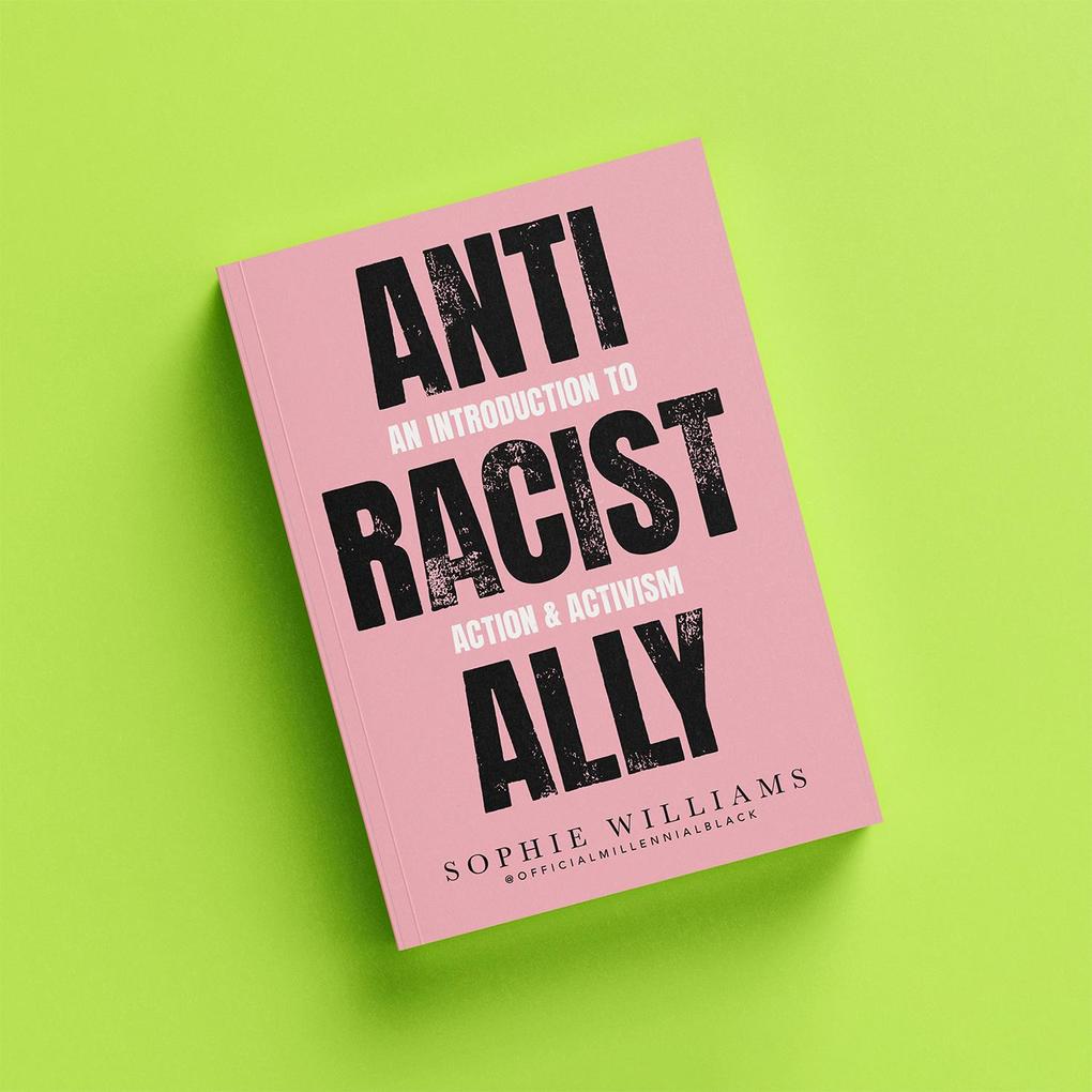 Weitere Ansicht: Anti-Racist Ally | Sophie Williams