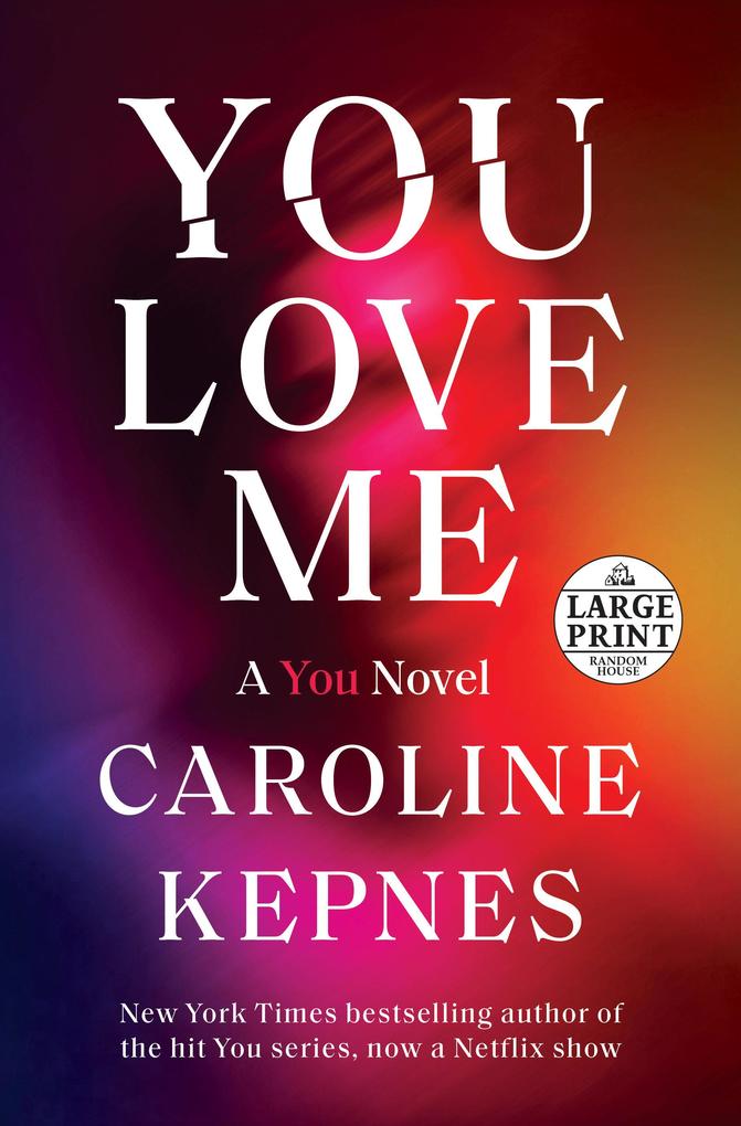 Produktbild: You Love Me | Caroline Kepnes