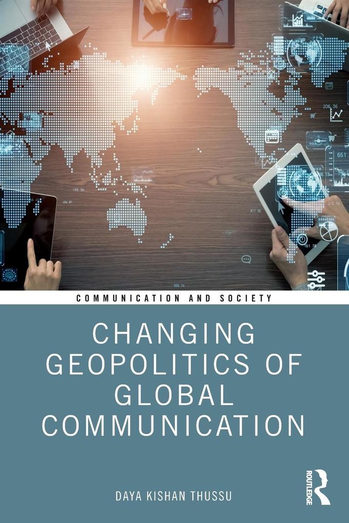 Produktbild: Changing Geopolitics of Global Communication | Daya Thussu