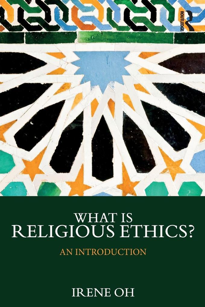 Produktbild: What is Religious Ethics? | Irene Oh