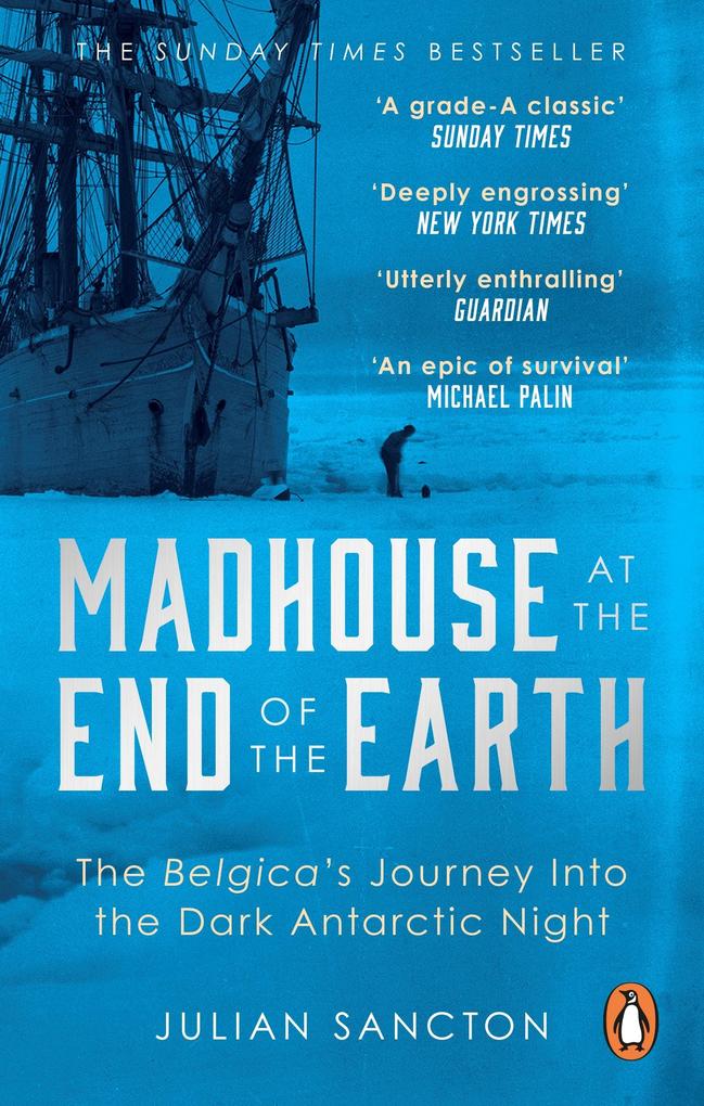 Produktbild: Madhouse at the End of the Earth | Julian Sancton