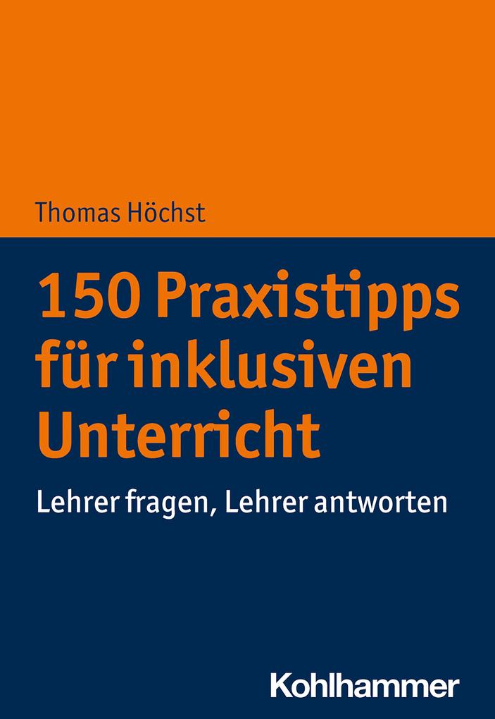Produktbild: 150 Praxistipps für inklusiven Unterricht | Thomas Höchst