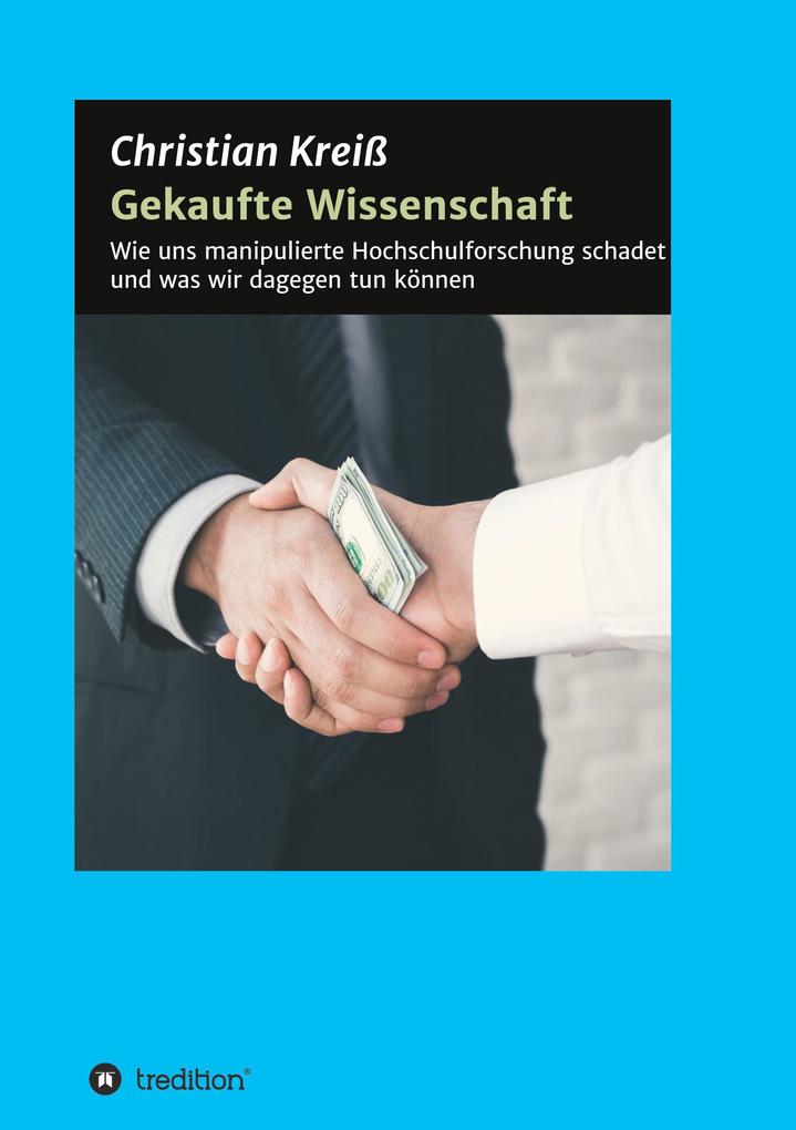 Produktbild: Gekaufte Wissenschaft | Christian Kreiß