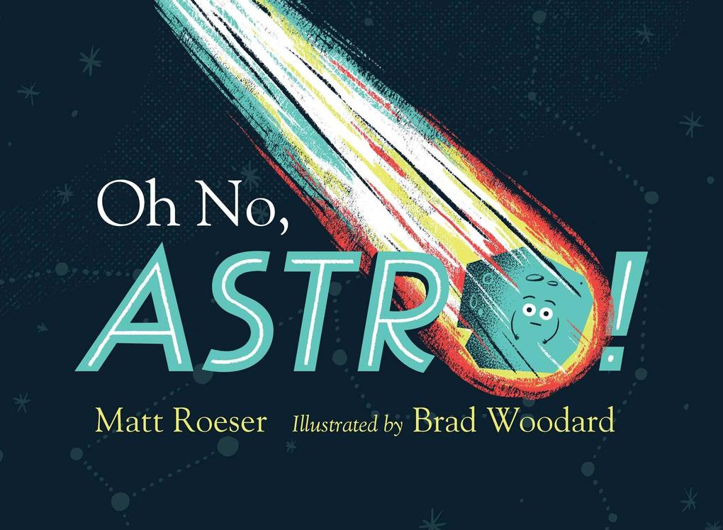 Produktbild: Oh No, Astro! | Matt Roeser