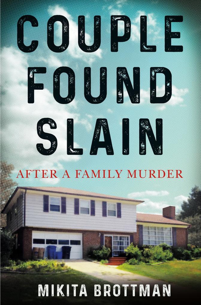Produktbild: Couple Found Slain | Mikita Brottman