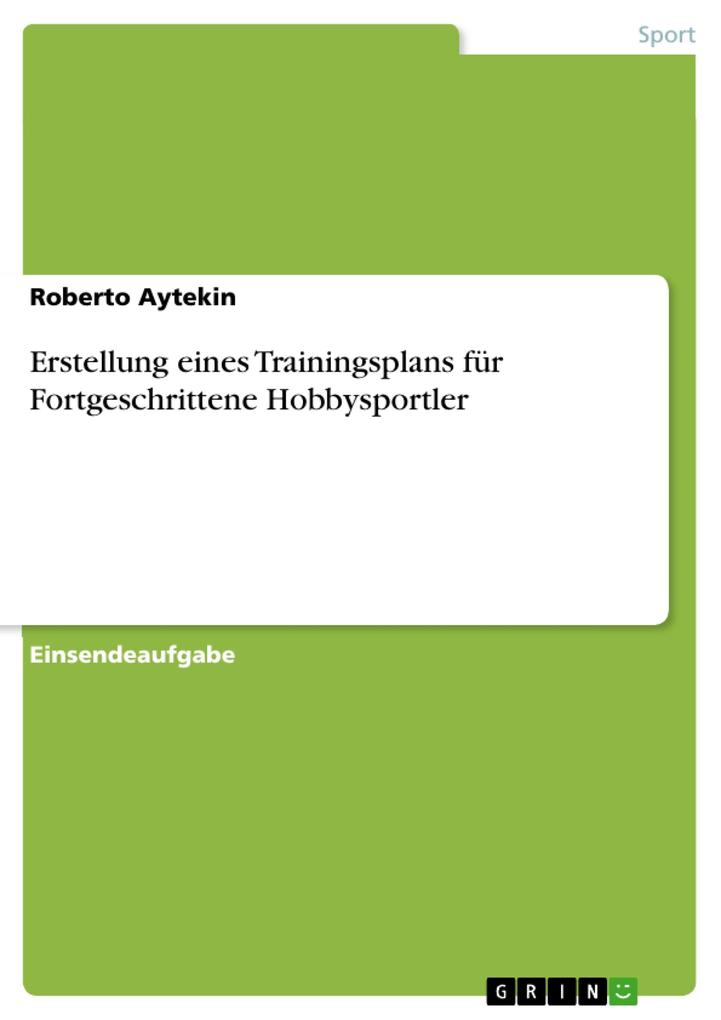 Erstellung eines Trainingsplans für Fortgeschrittene Hobbysportler als eBook pdf
