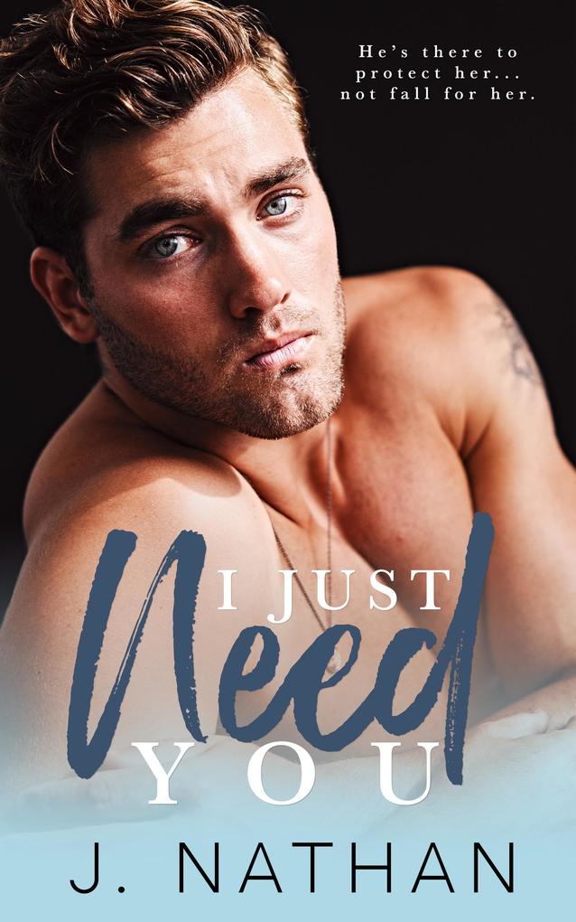 Produktbild: I Just Need You | J. Nathan