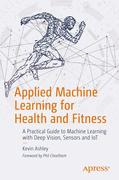 Applied Machine Learning for Health and Fitness