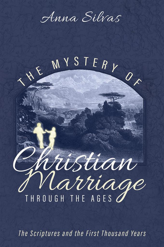 The Mystery of Christian Marriage through the Ages als eBook pdf