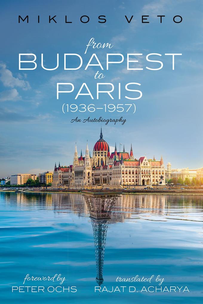 From Budapest to Paris (1936-1957) als eBook pdf