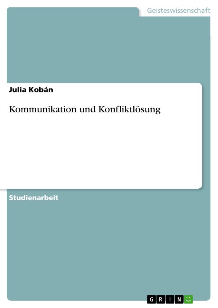 Kommunikation und Konfliktlösung als eBook pdf