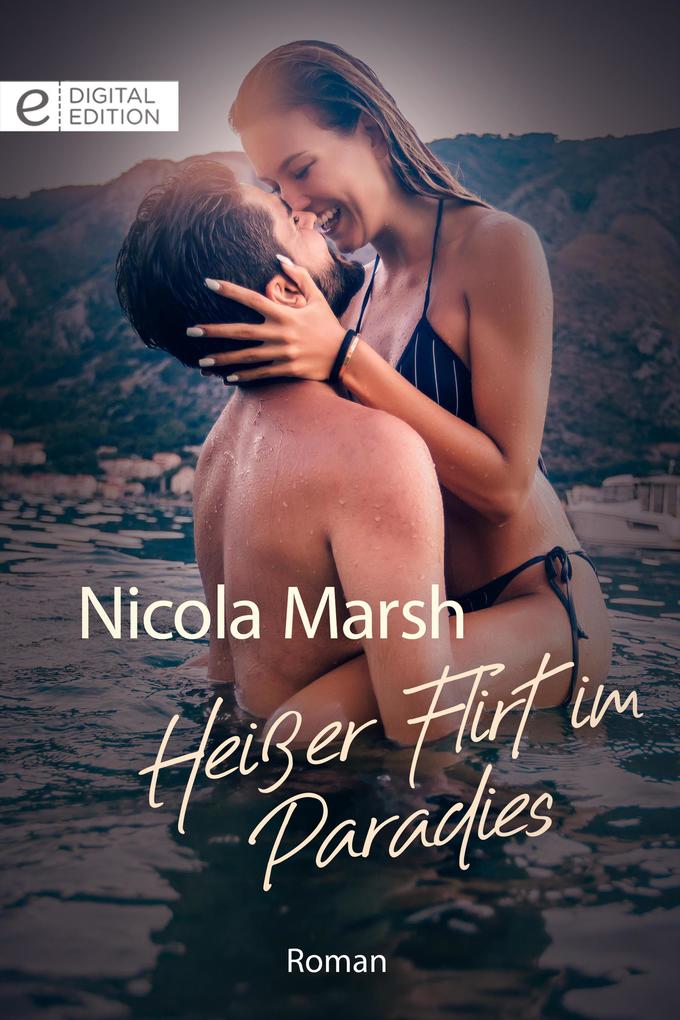 Produktbild: Heißer Flirt im Paradies | Nicola Marsh