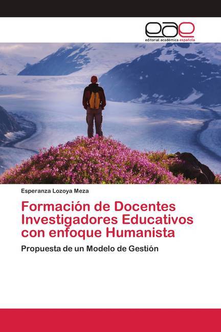 Formación de Docentes Investigadores Educativos con enfoque Humanista als Taschenbuch