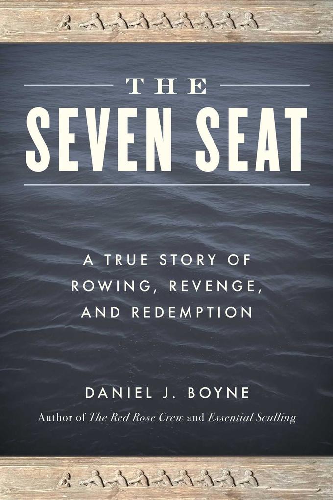 Produktbild: The Seven Seat | Daniel J Boyne