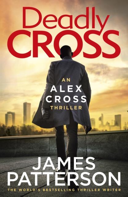 Produktbild: Deadly Cross | James Patterson