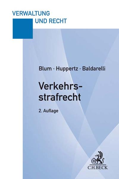 Produktbild: Verkehrsstrafrecht | Bernd Huppertz, Marcello Baldarelli, Heribert Blum