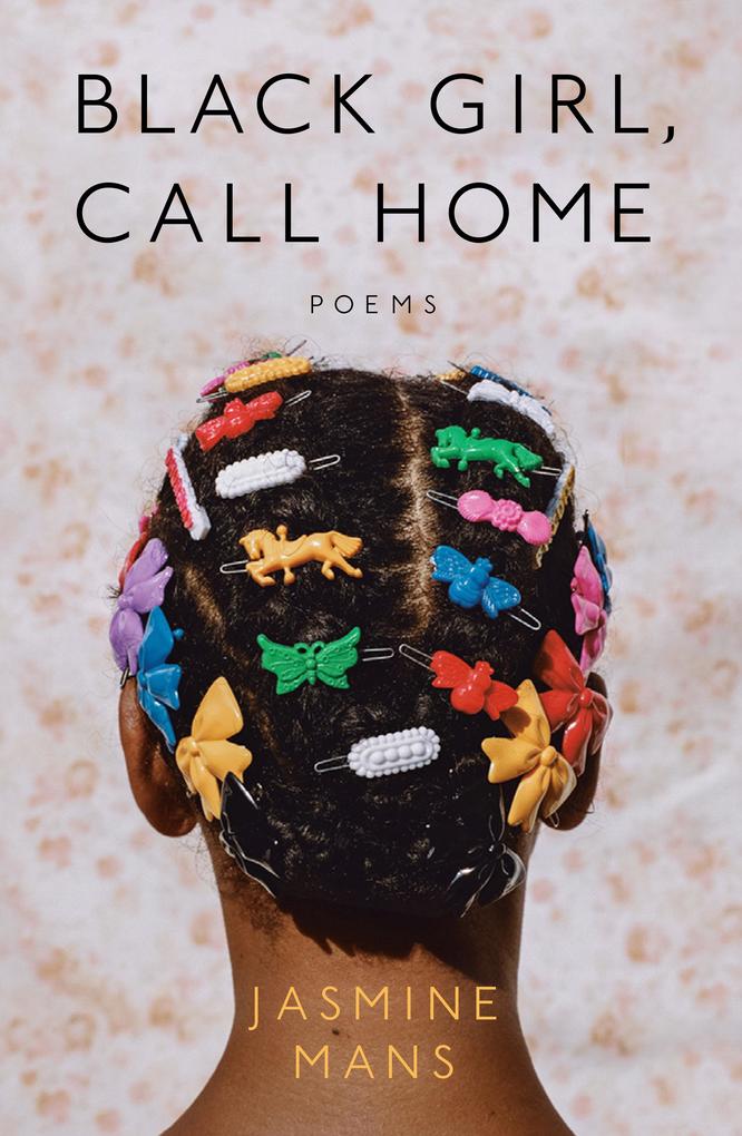 Produktbild: Black Girl, Call Home | Jasmine Mans