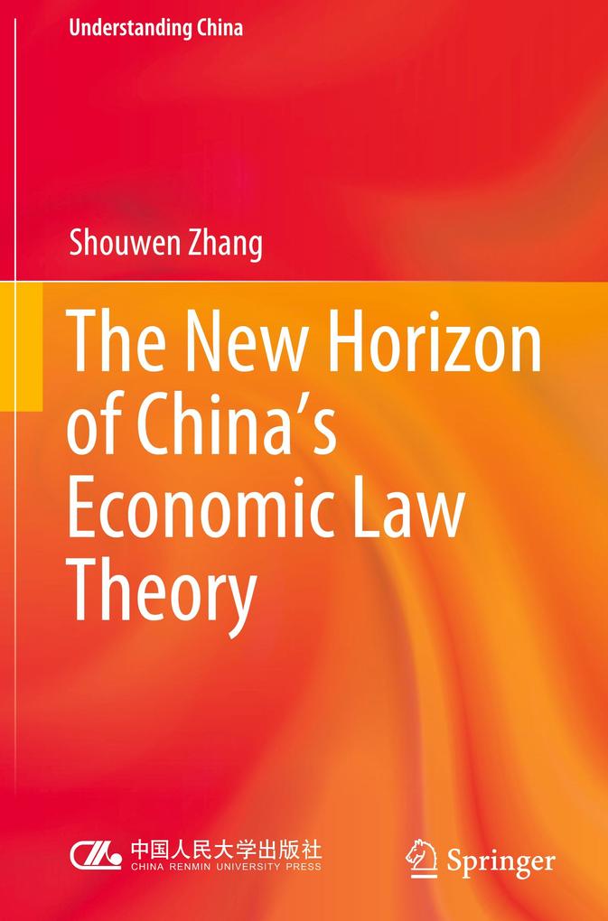 The New Horizon of China's Economic Law Theory als Buch (gebunden)