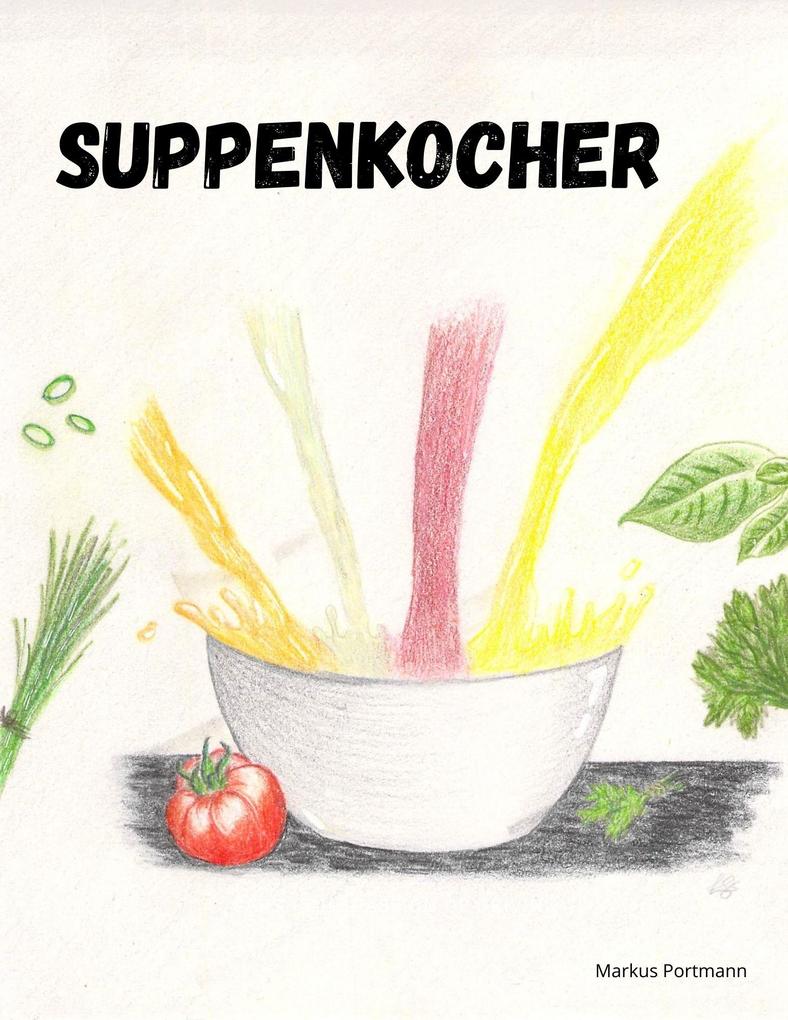 Produktbild: Suppenkocher | Markus Portmann