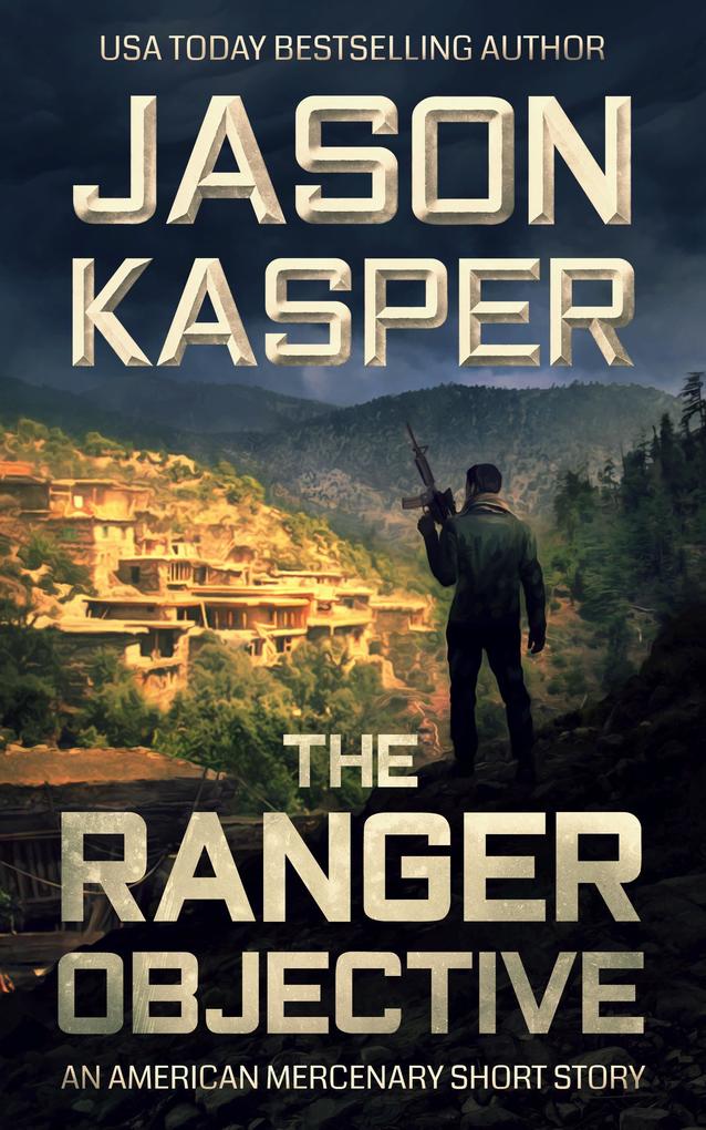 The Ranger Objective (American Mercenary) als eBook epub