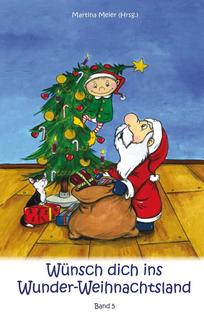 Wünsch dich ins Wunder-Weihnachtsland Band 5 als eBook epub