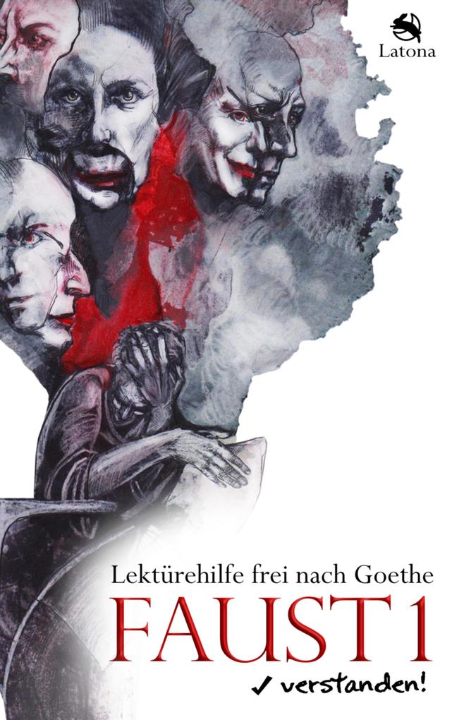 Faust 1 verstanden! Lektürehilfe frei nach Goethe als eBook epub
