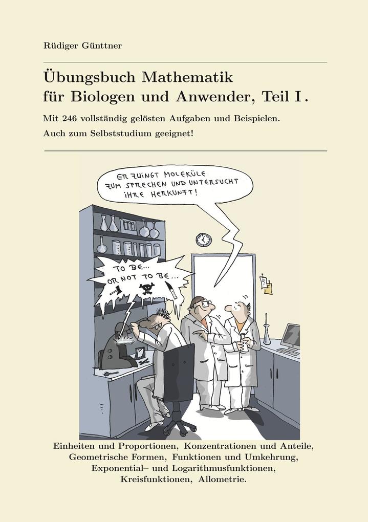 Übungsbuch Mathematik für Biologen und Anwender, Teil I. als Taschenbuch