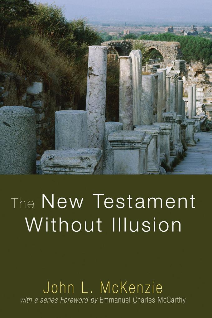 The New Testament Without Illusion als eBook pdf