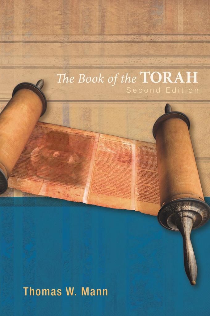 Produktbild: The Book of the Torah, Second Edition | Thomas W. Mann