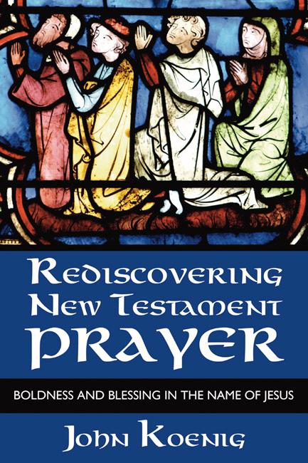 Rediscovering New Testament Prayer als eBook pdf