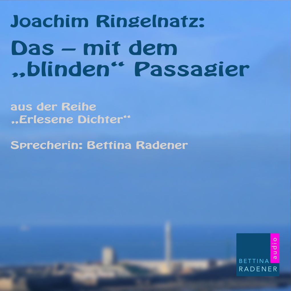 Produktbild: Das - mit dem "Blinden Passagier" | Joachim Ringelnatz