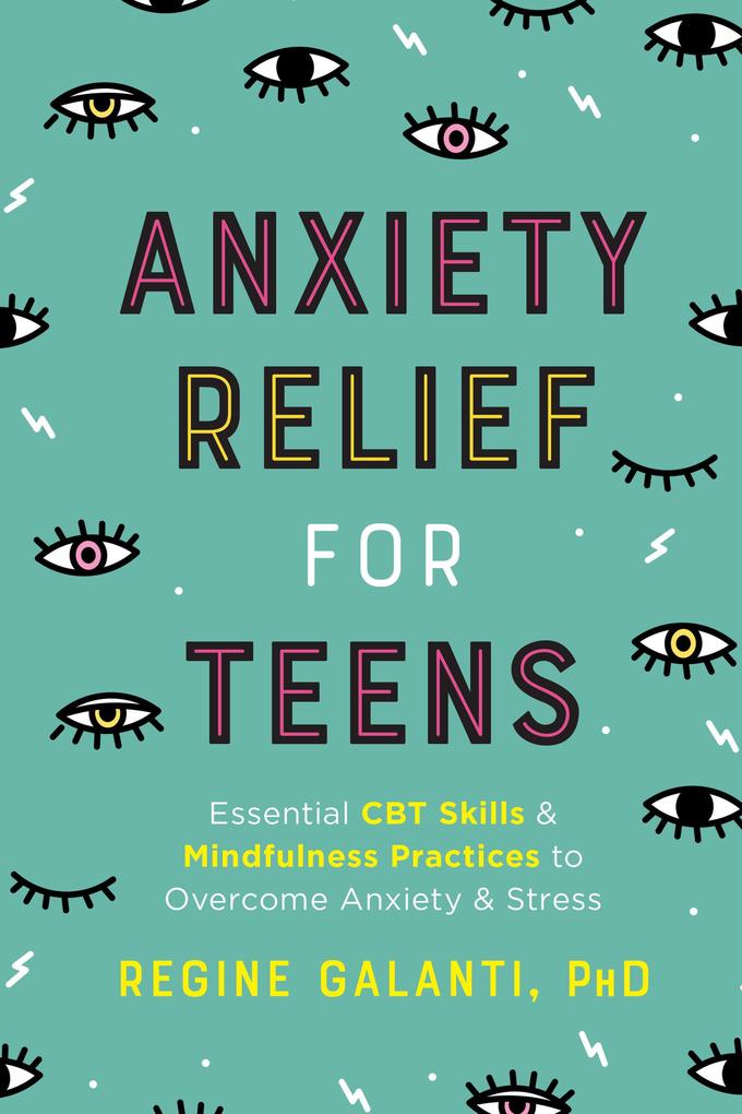 Produktbild: Anxiety Relief for Teens | Regine Galanti