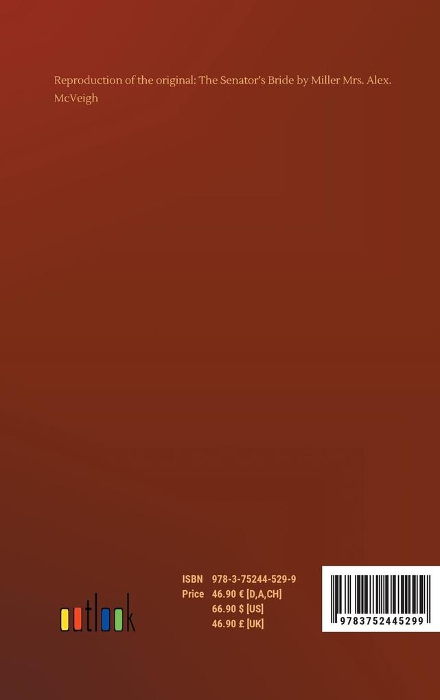 Weitere Ansicht: The Senator's Bride | Miller Alex. McVeigh