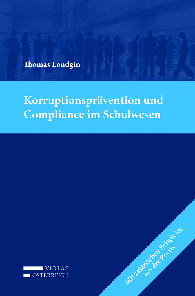 Weitere Ansicht: Korruptionsprävention und Compliance im Schulwesen | Thomas Londgin