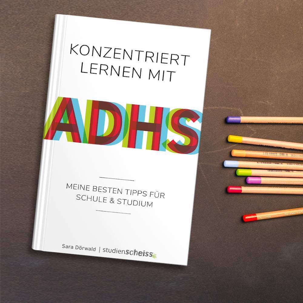 Weitere Ansicht: Konzentriert lernen mit ADHS | Sara Dörwald