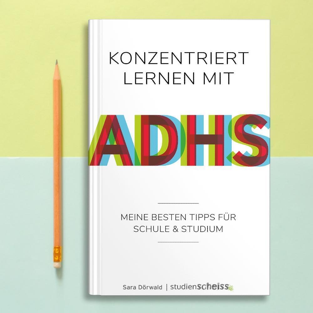 Weitere Ansicht: Konzentriert lernen mit ADHS | Sara Dörwald