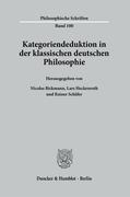 Kategoriendeduktion in der klassischen deutschen Philosophie