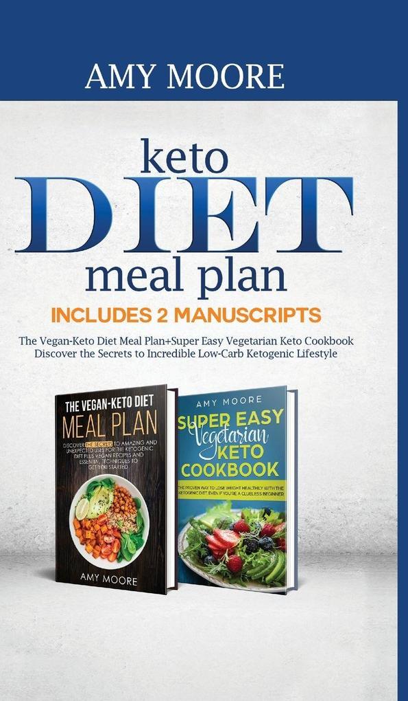 "Keto Diet Meal Plan Includes 2 Manuscripts" von Amy Moore: online kaufen