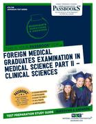 Foreign Medical Graduates Examination in Medical Science (Fmgems) Part II - Clinical Sciences (Ats-74b): Passbooks Study Guide