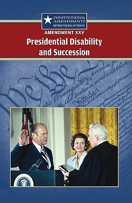 Produktbild: Amendment XXV: Presidential Disability and Succession
