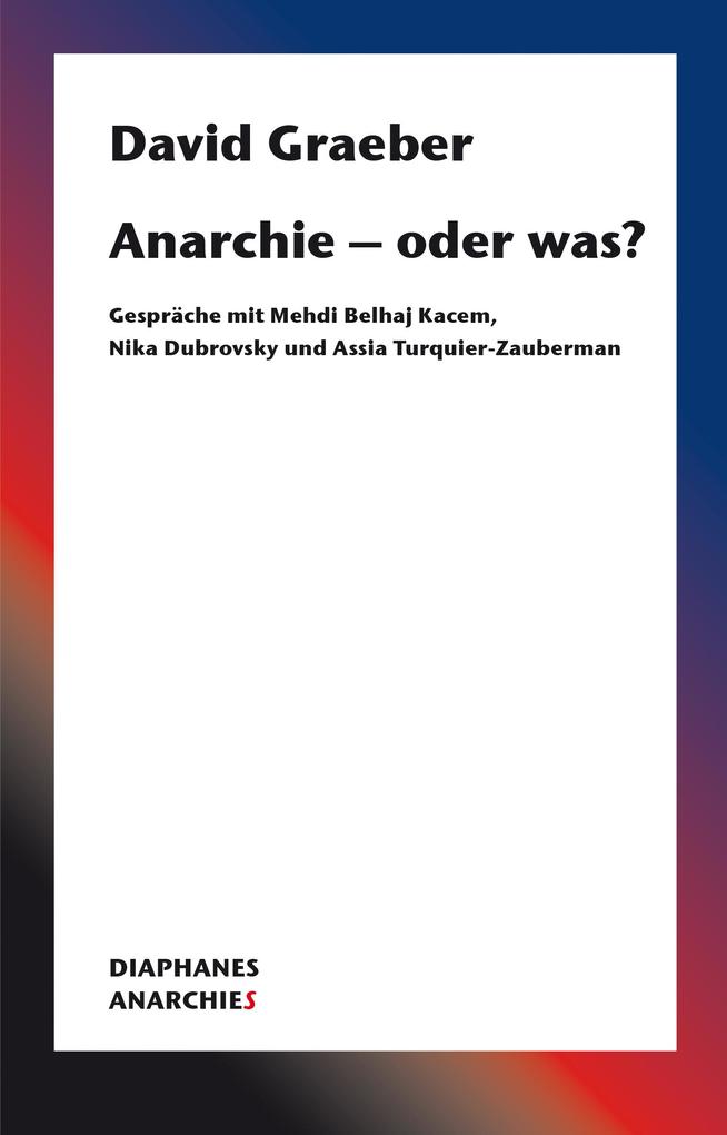 Produktbild: Anarchie - oder was? | David Graeber