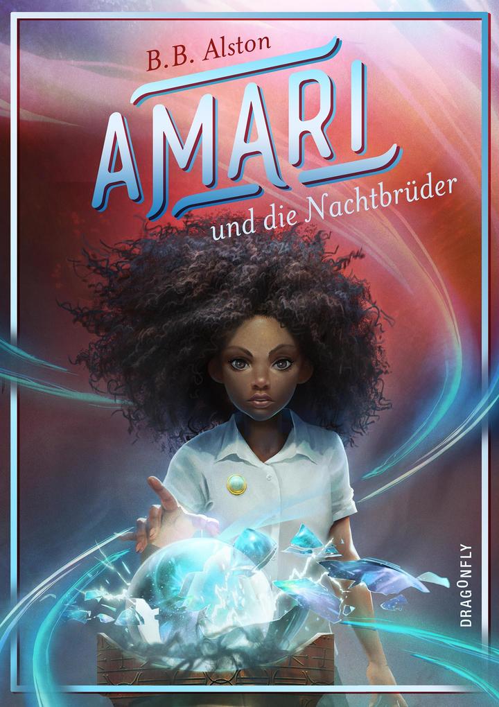 Produktbild: Amari und die Nachtbrüder | B. B. Alston