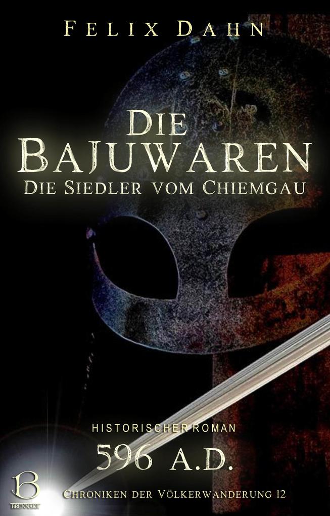 Produktbild: Die Bajuwaren | Felix Dahn
