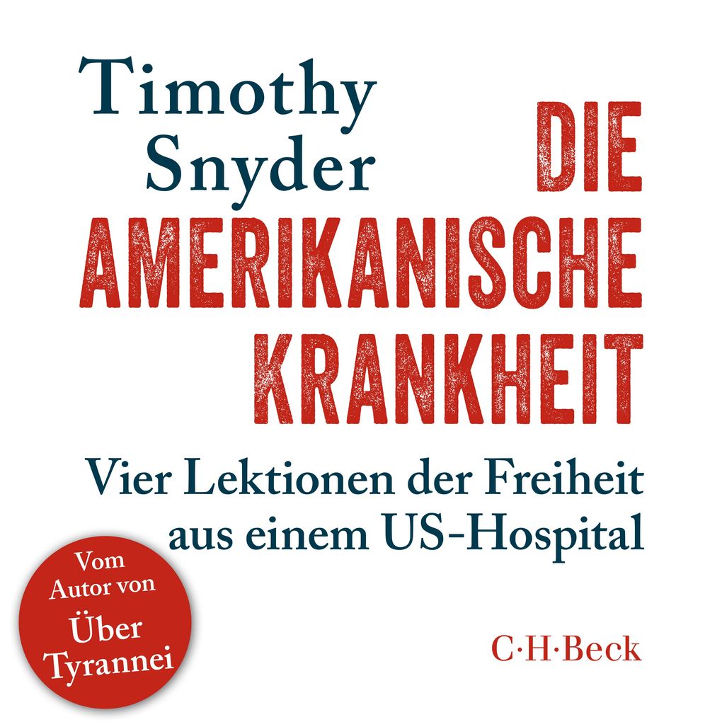 Produktbild: Die amerikanische Krankheit | Timothy Snyder