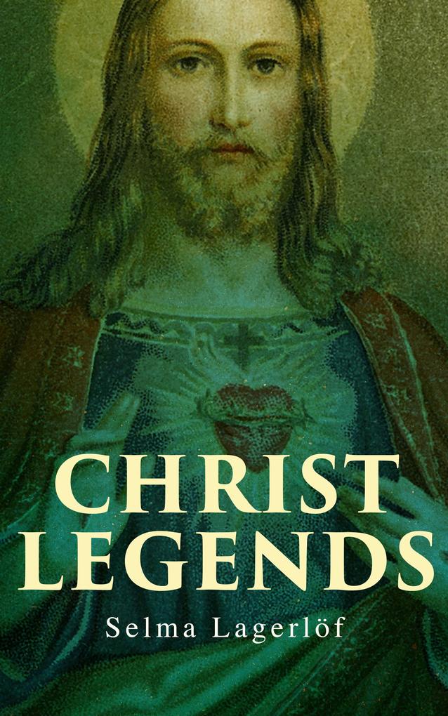 Produktbild: Christ Legends | Selma Lagerlöf